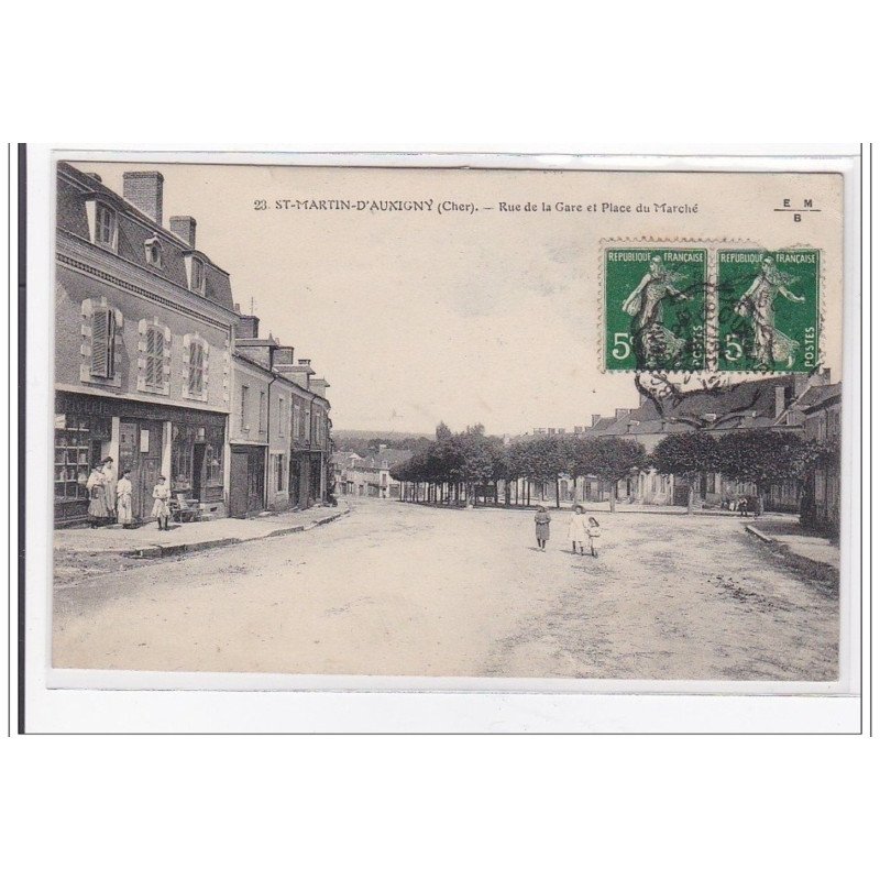 St-MARTIN-D'AUXIGNY : rue de la gare et place du marché - tres bon etat