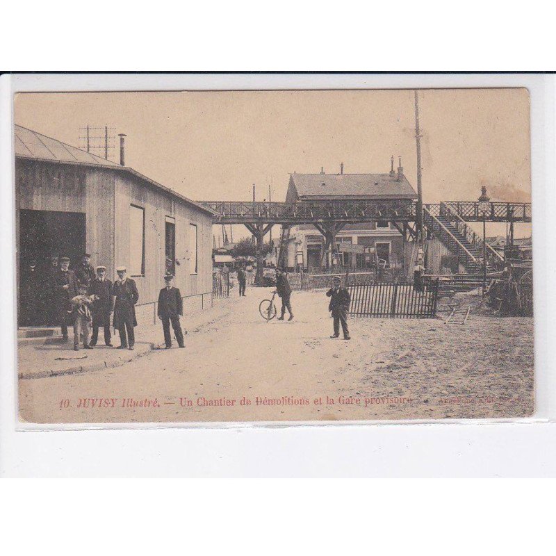 JUVISY: un chantier de démolitions et la gare provisoire - très bon état