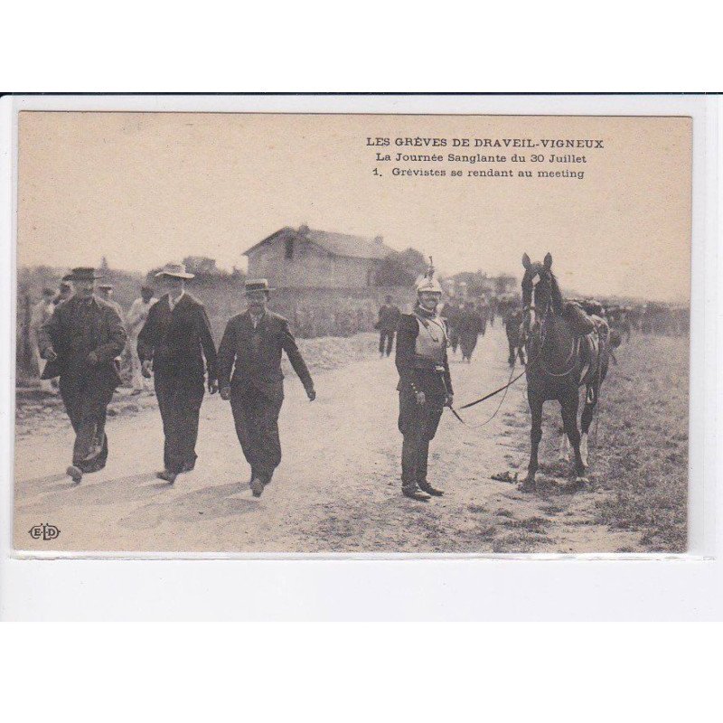 DRAVEIL-VIGNEUX: les grèves, la journée sanglante du 30 juillet, grévistes se rendant au meeting - très bon état