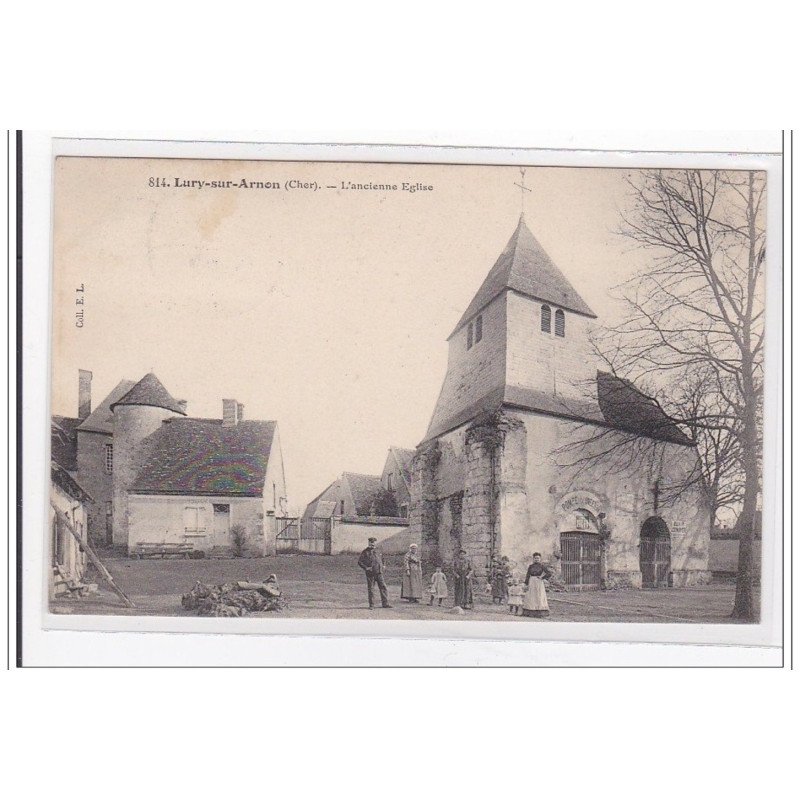 LURY-SUR-ARNON : l'ancienne eglise - etat