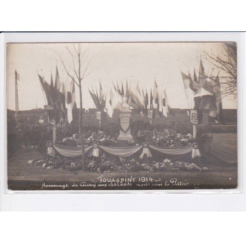 CLICHY: toussaint 1914, hommage de clichy aux soldats mort pour la patrie - très bon état