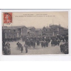 LEVALLOIS-PERRET: place collange, grève générale des chauffeurs 28 novembre 1911 au 22 avril 1912 - très bon état