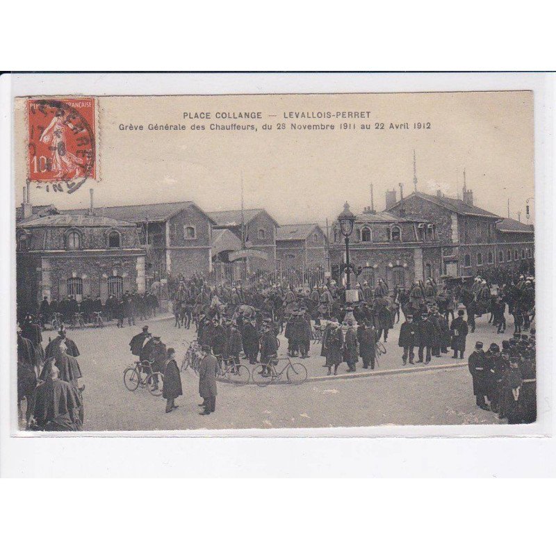 LEVALLOIS-PERRET: place collange, grève générale des chauffeurs 28 novembre 1911 au 22 avril 1912 - très bon état
