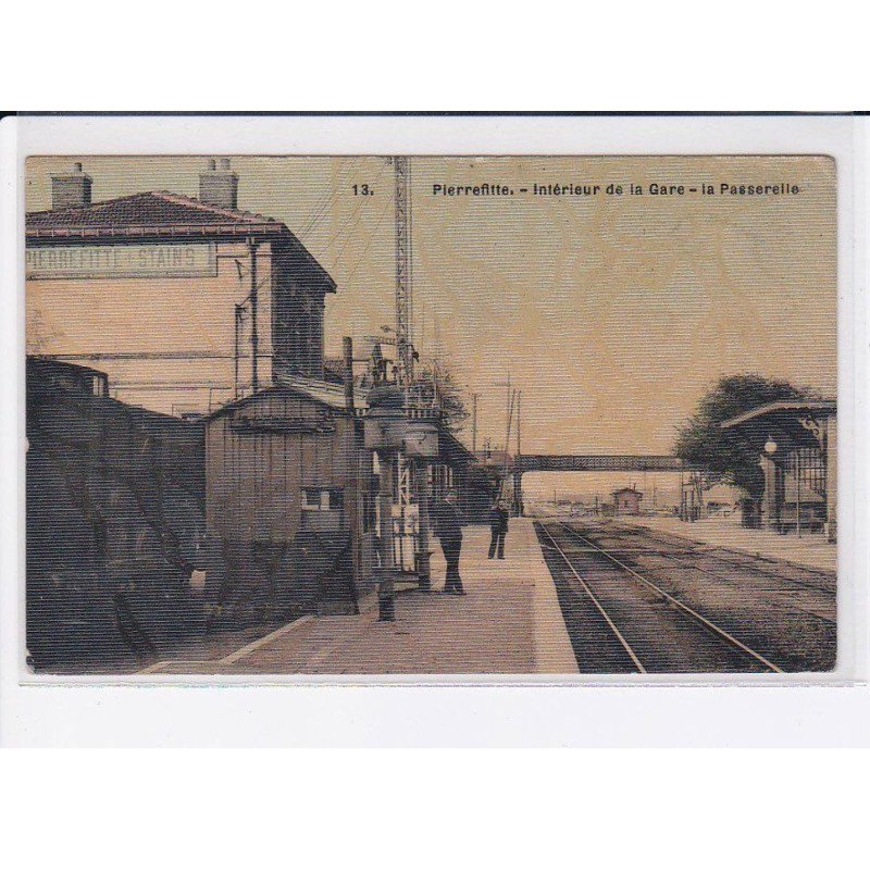 PIERREFITTE: intérieur de la gare, la passerelle - très bon état