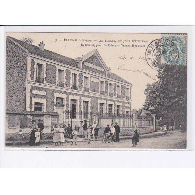 LE RAINCY: plateau d'avron, les écoles, un jour d'élection, verneil dépositaire - très bon état