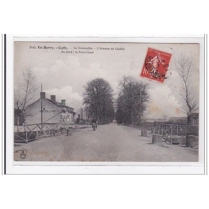 CUFFY : la grenouille, l'avenue du guetin, au fond, le pont canal - etat