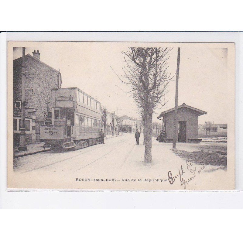 ROSNY-sous-BOIS: rue de la république, tramway - très bon état
