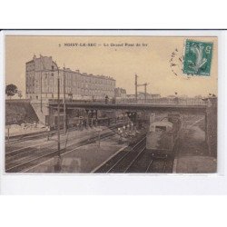 NOISY-le-SEC: le grand pont de fer - très bon état