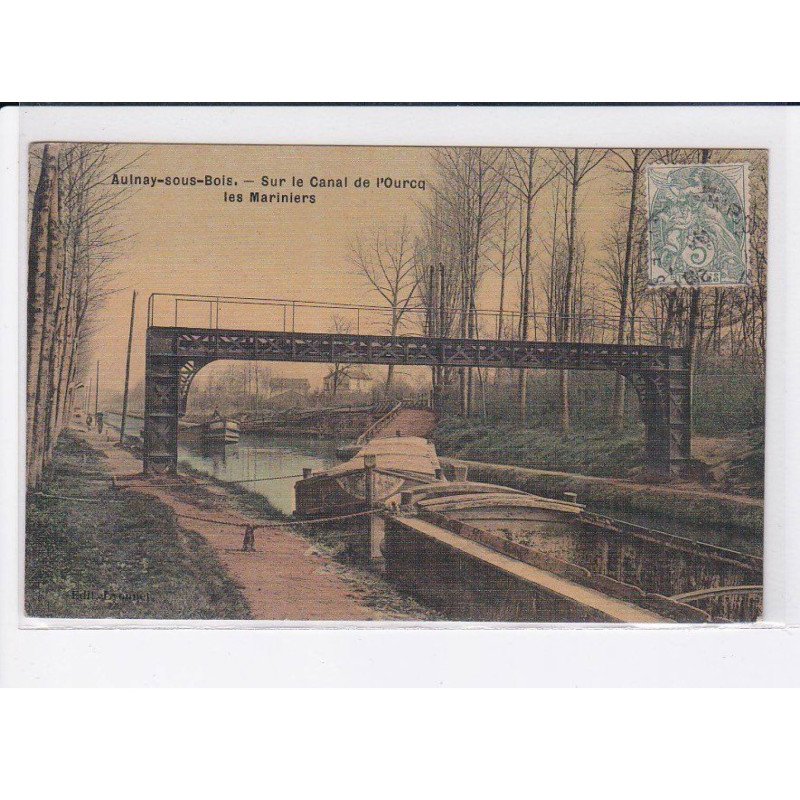 AULNAY-sous-BOIS: sur le canal de l'ourcq les mariniers - très bon état
