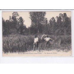 MONTMORENCY: forêt, la moisson des roseaux, neurdein - très bon état