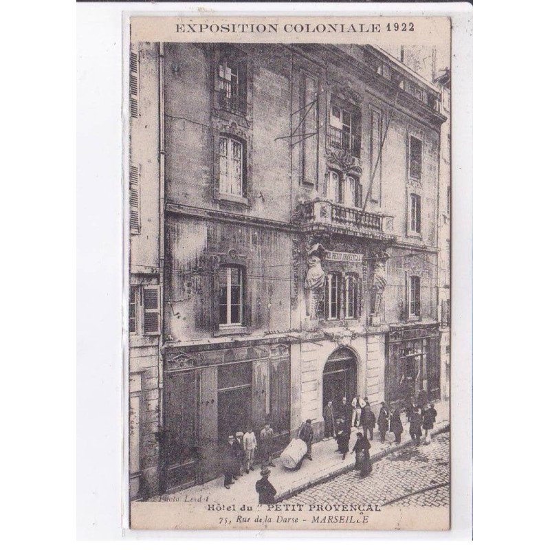 MARSEILLE: hôtel du "petit provencal", exposition coloniale 1922 - très bon état