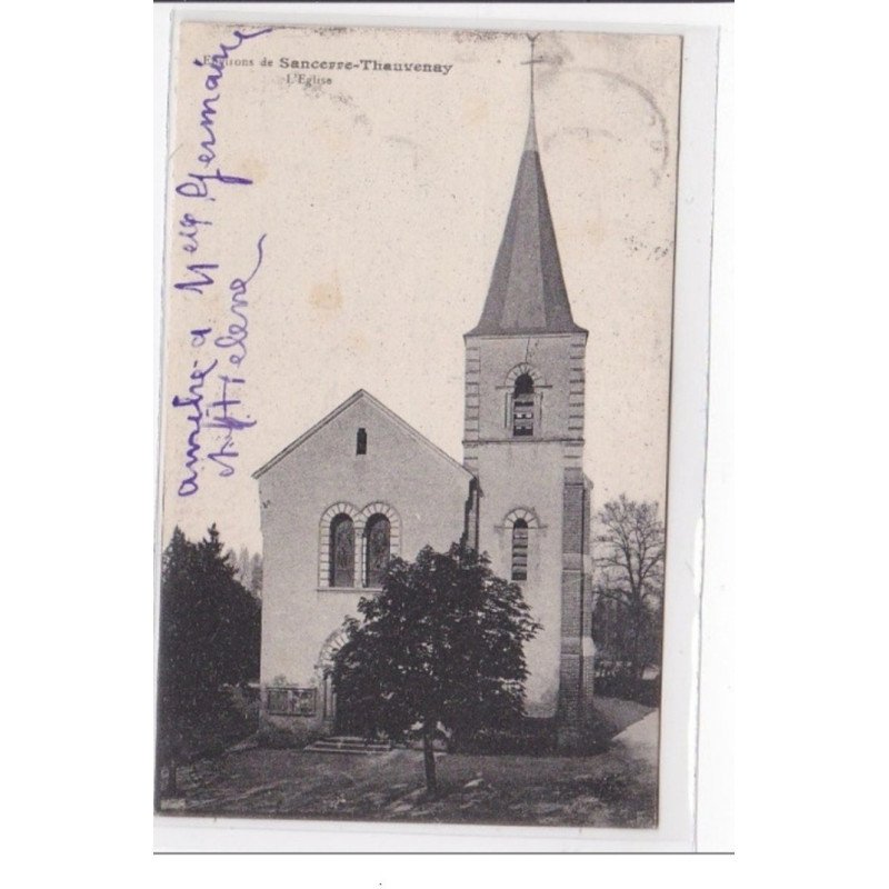 SANCERRE-THAUVENAY : l'eglise - tres bon etat