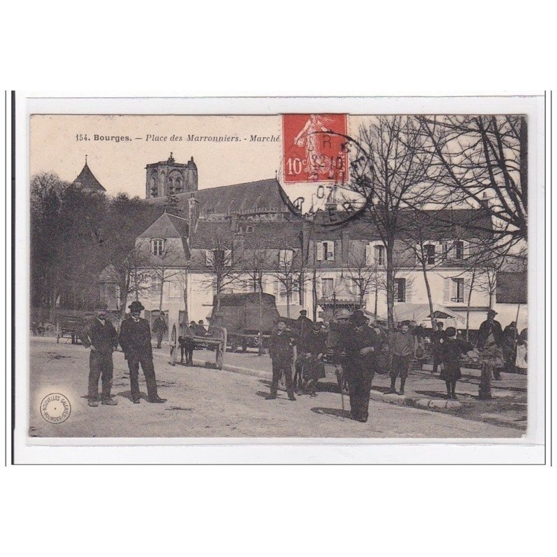 BOURGES : place des marronniers, marché - tres bon etat