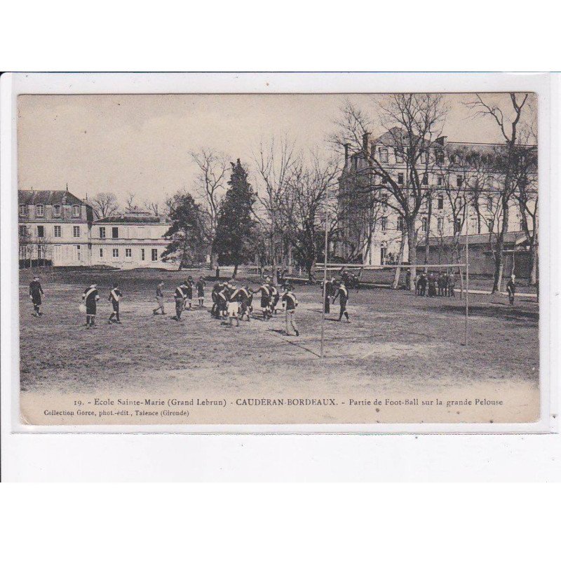 RUGBY: équipe, cauderan-bordeaux, une partie de foot-ball sur la grande pelouse - très bon état