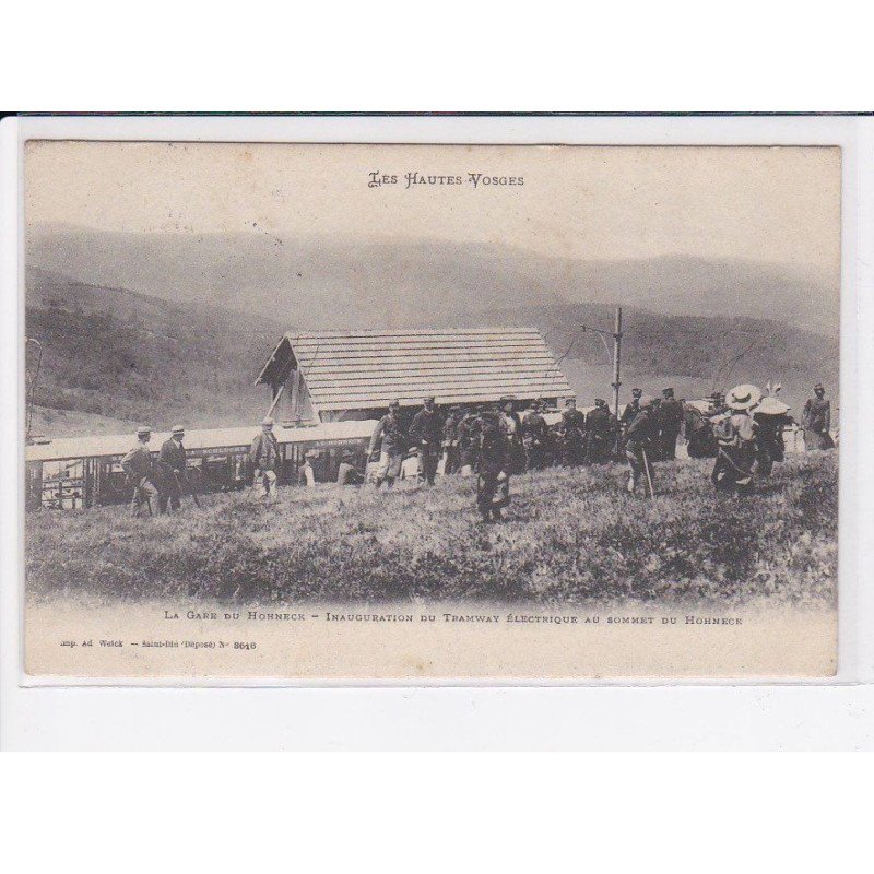 HOHNECK: la gare, inauguration du tramway électrique au sommet du hohneck - très bon état