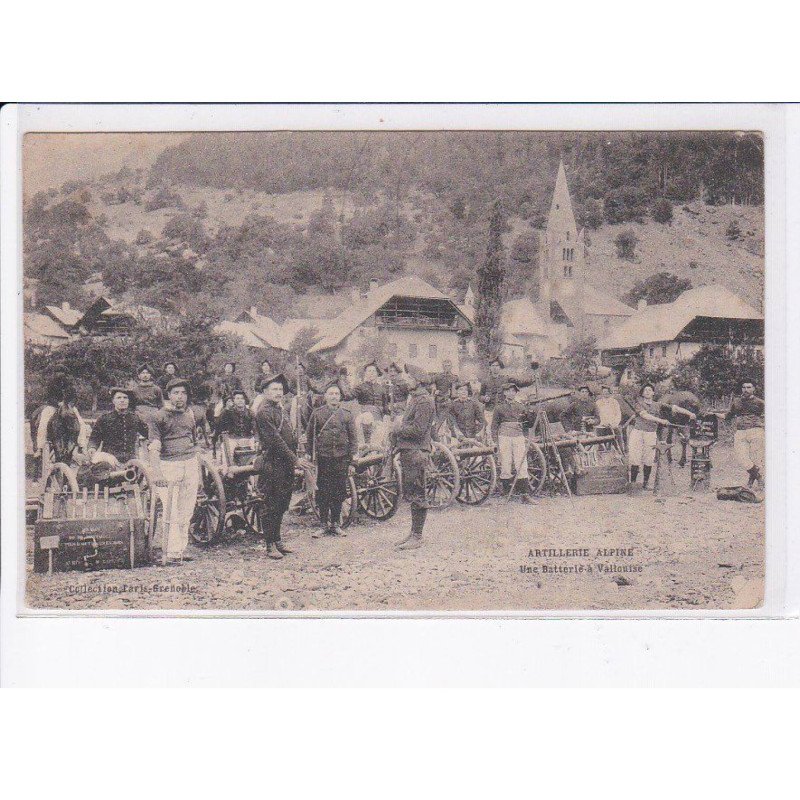 VALLOUISE: artillerie alpine, une batterie à vallouise - très bon état