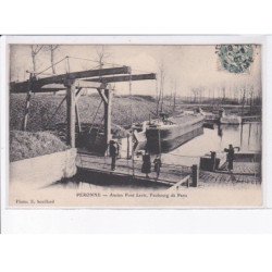 PERONNE: ancien pont levis, faubourg de paris - très bon état