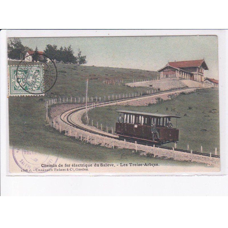 SUISSE: GENEVE: chemin de fer électrique du salève, les treize-arbres (rare en couleur) - très bon état