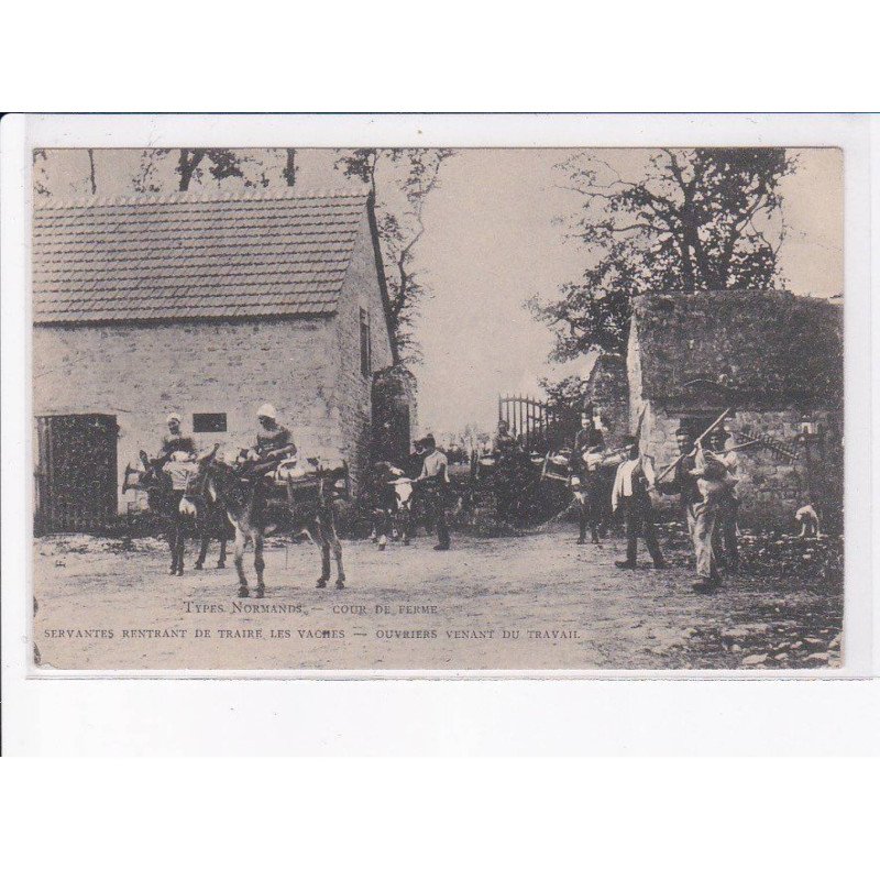 SEINE MARITIME: coup de ferme, servantes rentrant de traire les vaches, ouvriers venant du travail - très bon état