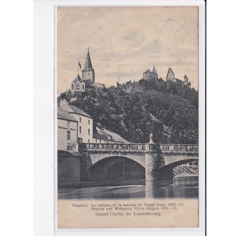 LUXEMBOURG: vianden, le château et la maison de victor hugo - très bon état