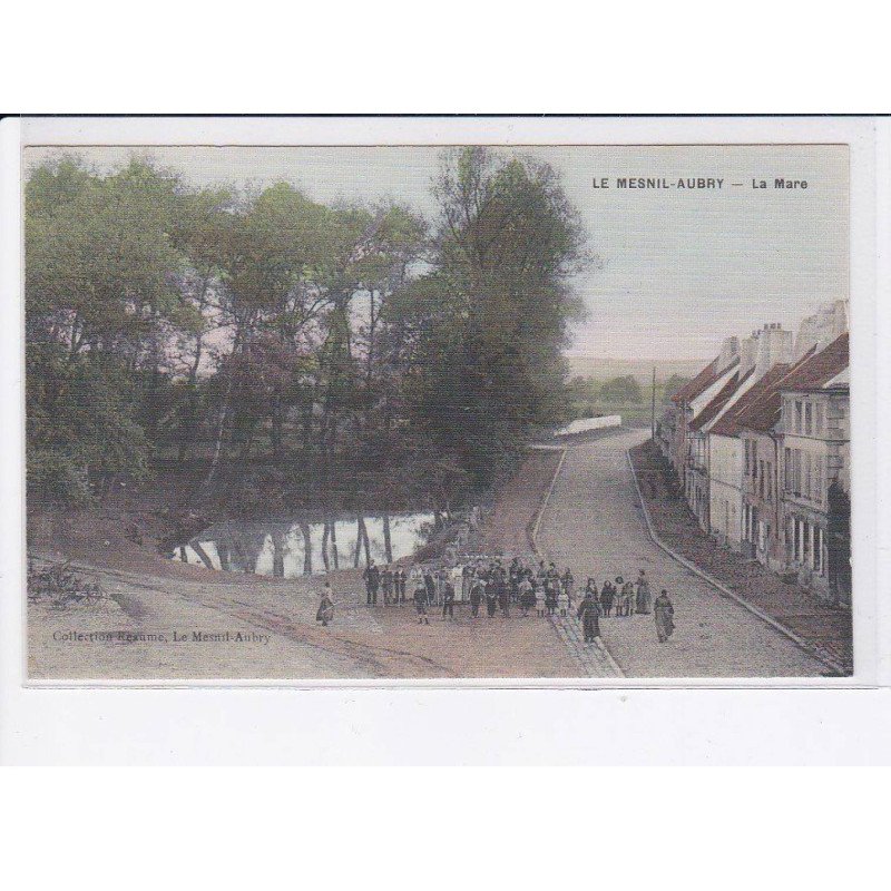 LE MESNIL-AUBRY: la mare - très bon état
