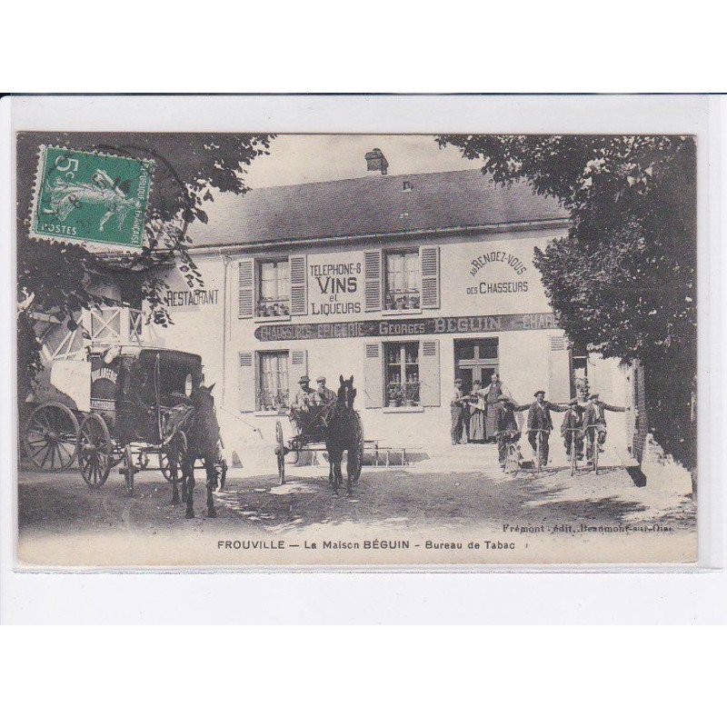 FROUVILLE: la maison béguin, bureau de tabac, attelage, au rendez-vous des chasseurs - très bon état