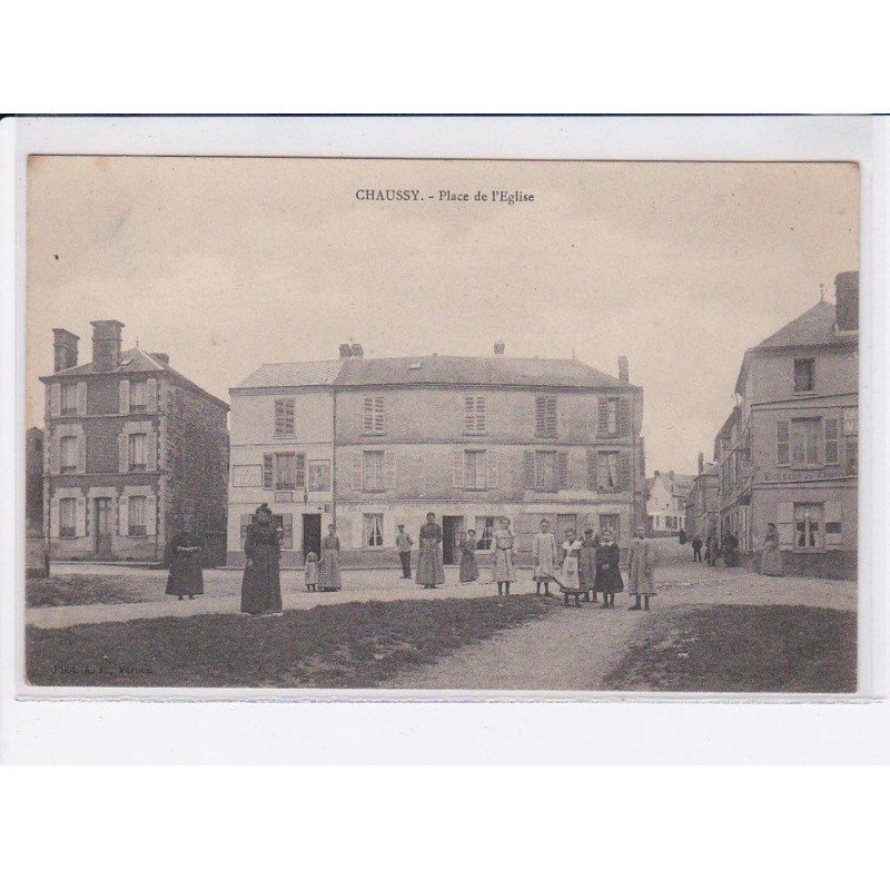 CHAUSSY: place de l'église - très bon état
