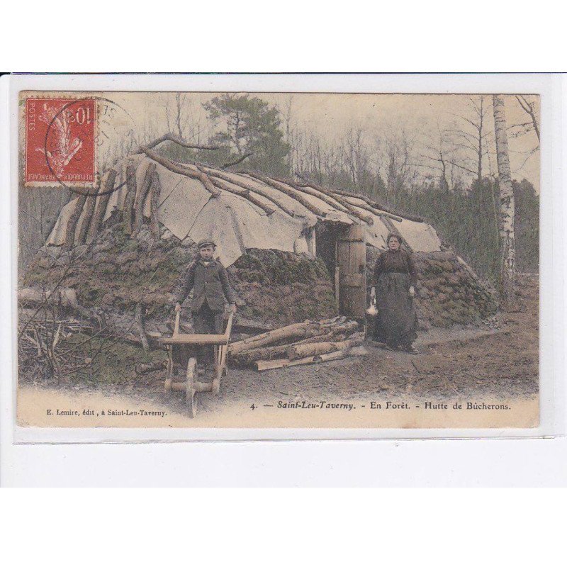 SAINT-LEU-TAVERNY: en forêt, hutte de bûcherons - état