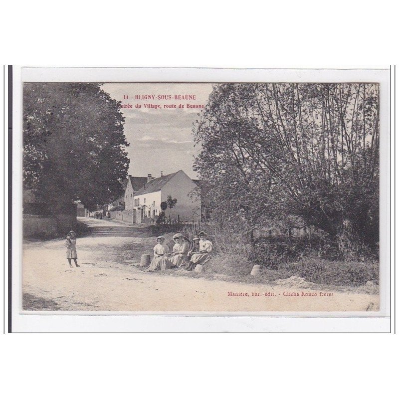 BLIGNY-sous-BEAUNE : entrée du village, route de beaune - etat