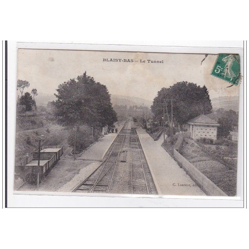 BLAISY-BAS : le tunnel - tres bon etat