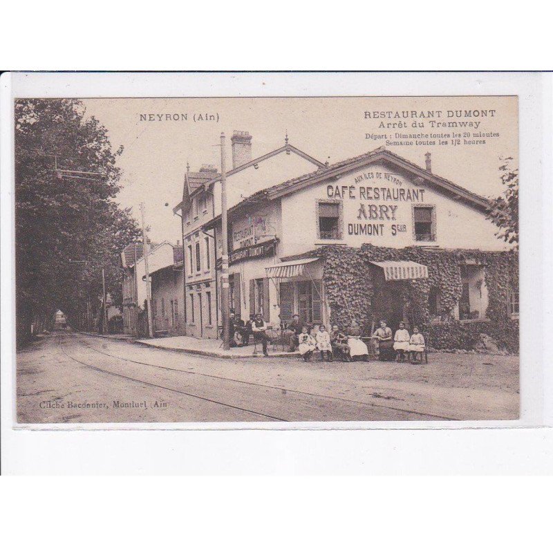 NEYRON: restaurant dumont, arrêt du tramway, café abry - très bon état