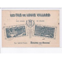 BOURG-en-BRESSE: les fils de louis villard, aux armes de bourg - très bon état