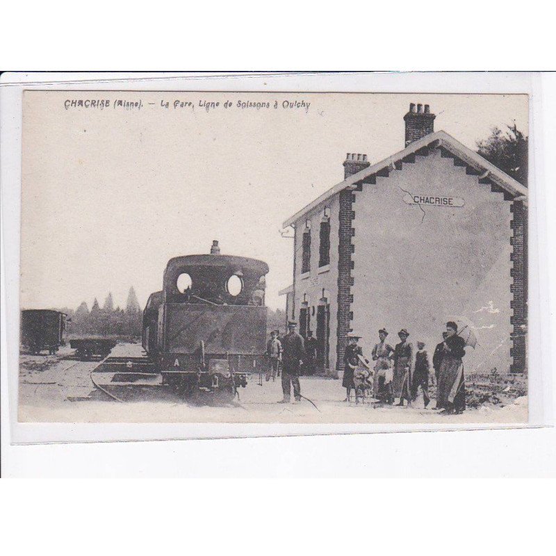 CHACRISE: la gare, ligne de soissons, à oulchy, wagon - très bon état
