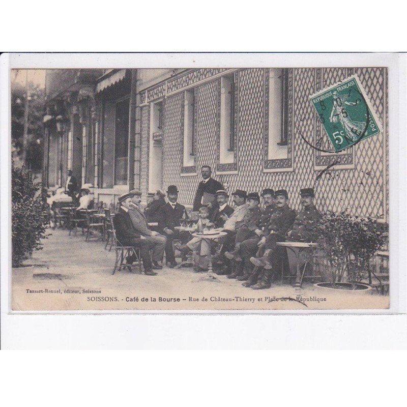 SOISSONS: café de la bourse, rue de château-thierry et place de la république - très bon état