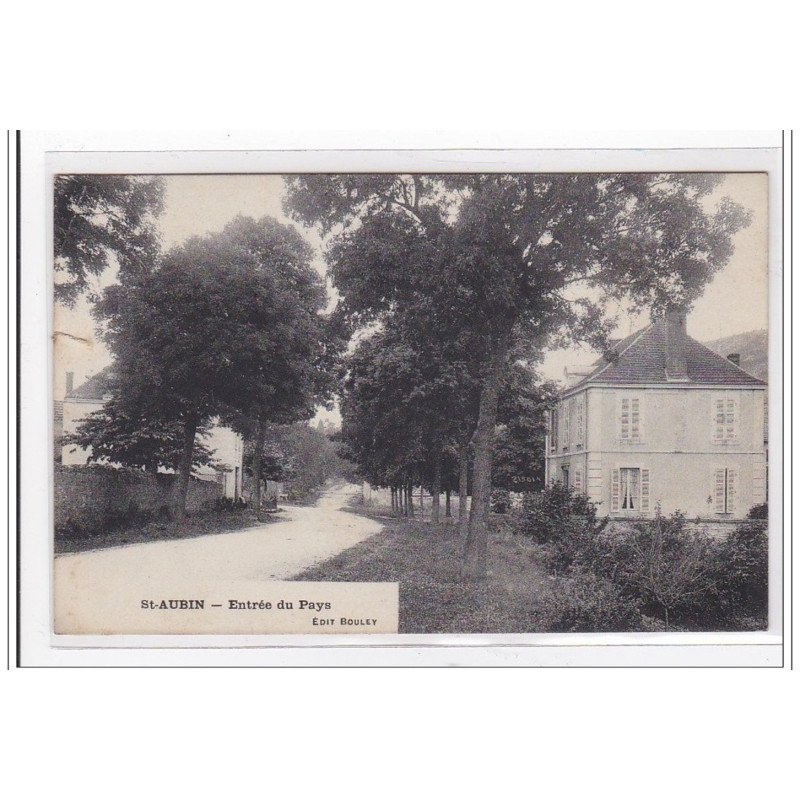 St-AUBIN : entrée du pays - tres bon etat