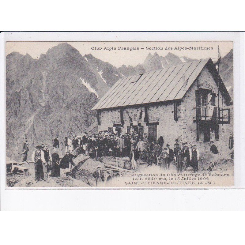 SAINT-ETIENNE-de-TINEE: inauguration du chalet-refuge de rabuons - très bon état