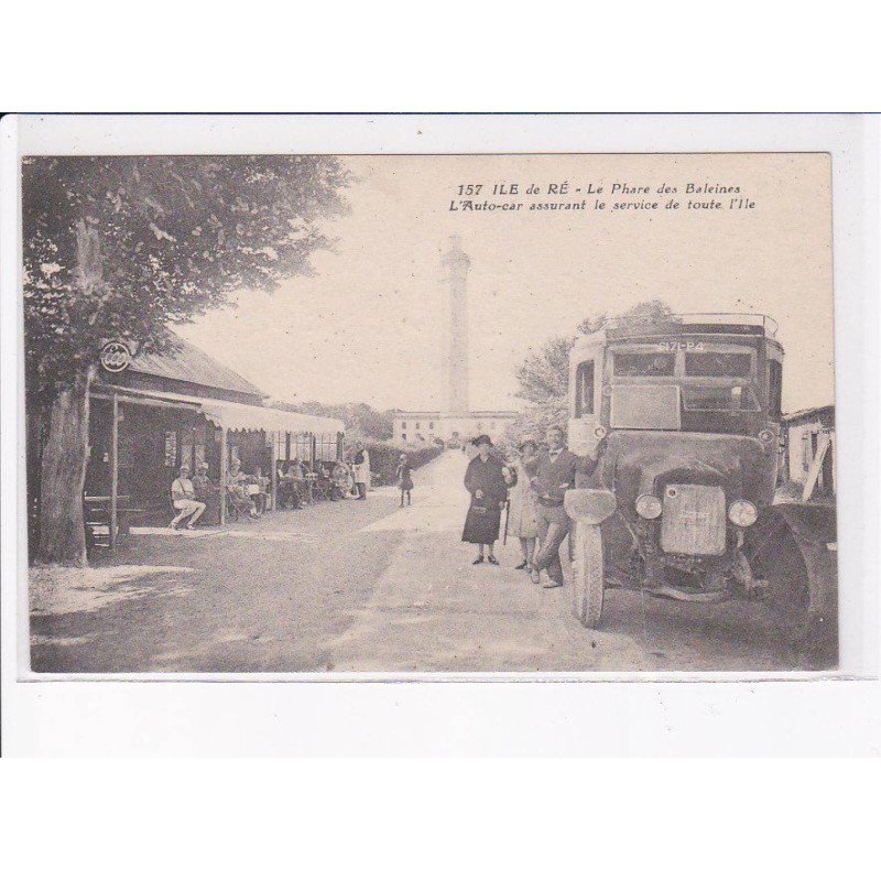 ILE DE RE: le phare des baleines, l'auto-car assurant le service de toute l'ile - très bon état