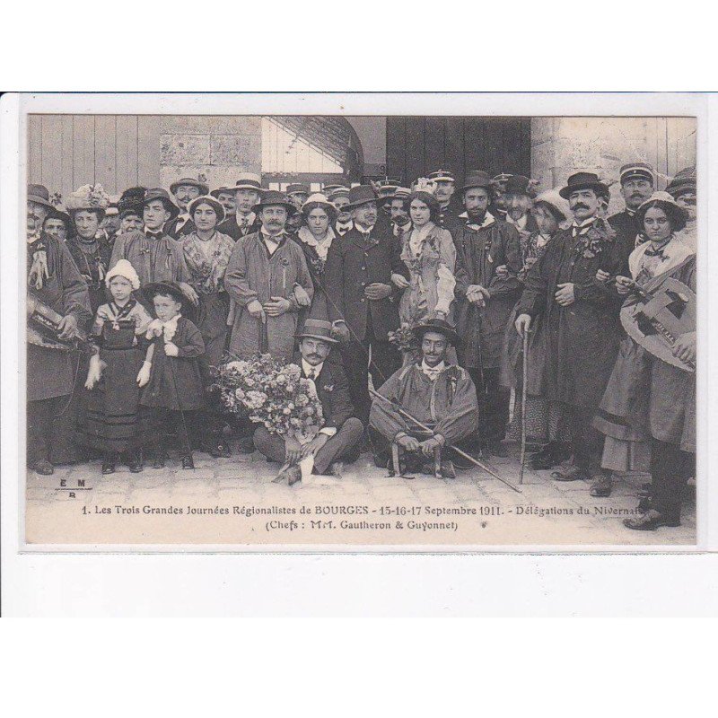 BOURGES: les trois grandes journées régionalistes, 1911 délégations du nivernais - très bon état