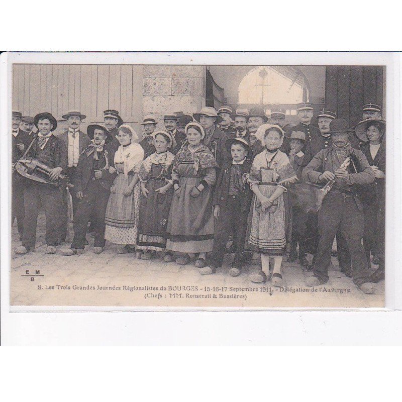 BOURGES: les trois grandes journées régionalistes, 1911 délégation de l'auvergne - très bon état
