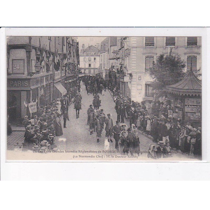 BOURGES: les trois grandes journées régionalistes, 1911 le cortège - très bon état