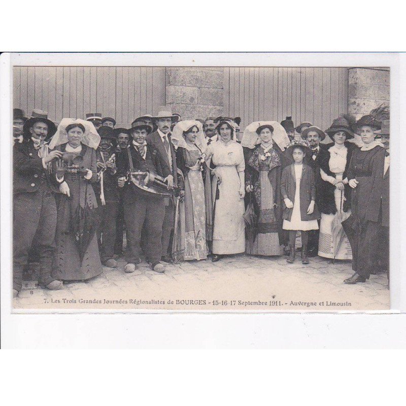 BOURGES: les trois grandes journées régionalistes, 1911 auvergne et limousin - très bon état