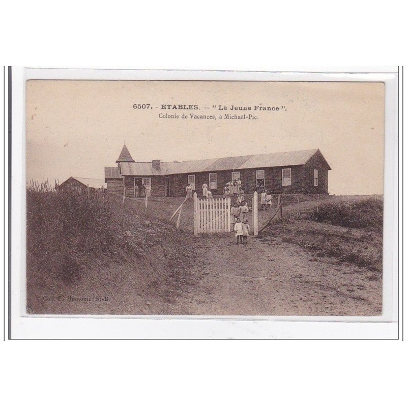 ETABLES : la jeune france, colonie de vacances, a michael-pie - tres bon etat ETABLES : la jeune france, colonie de vacances, a michael-pie - tres bon etat