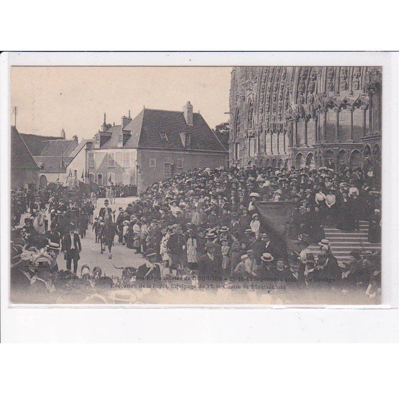 BOURGES: les trois grandes journées régionalistes, 1911 le cortège - très bon état