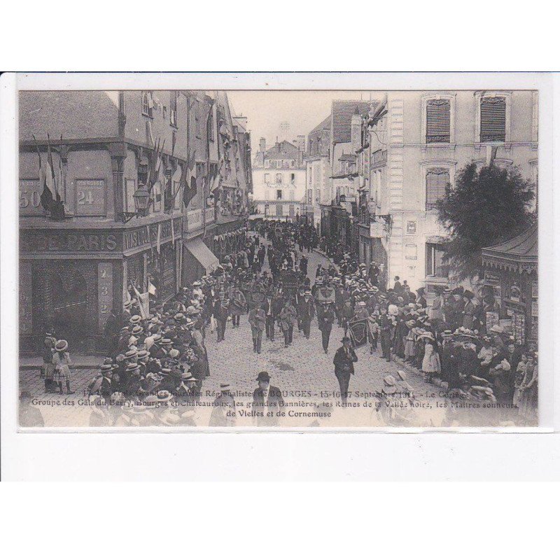 BOURGES: les trois grandes journées régionalistes, 1911 le cortège - très bon état