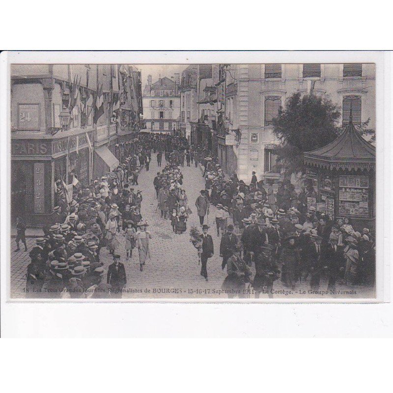 BOURGES: trois grandes journées régionalistes 1911 le cortège - très bon état
