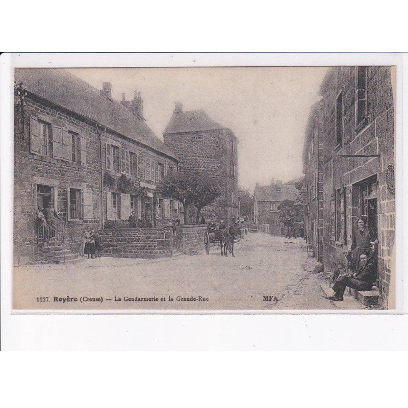 ROYERE: la gendarmerie et la grande-rue - très bon état