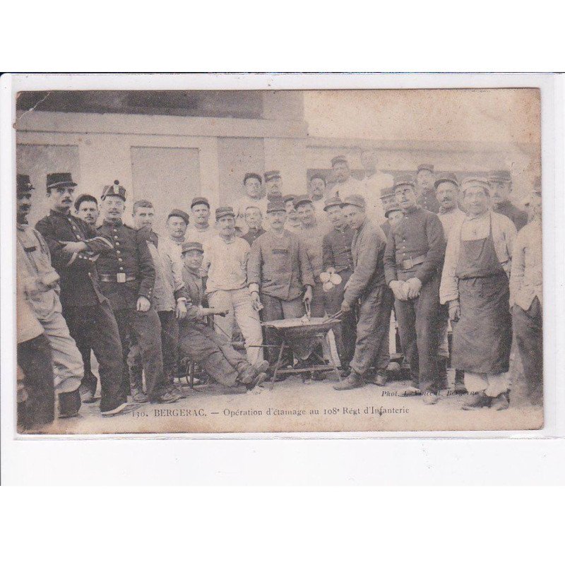 BERGERAC: opération d'étamage au 108e régiment d'infanterie  état