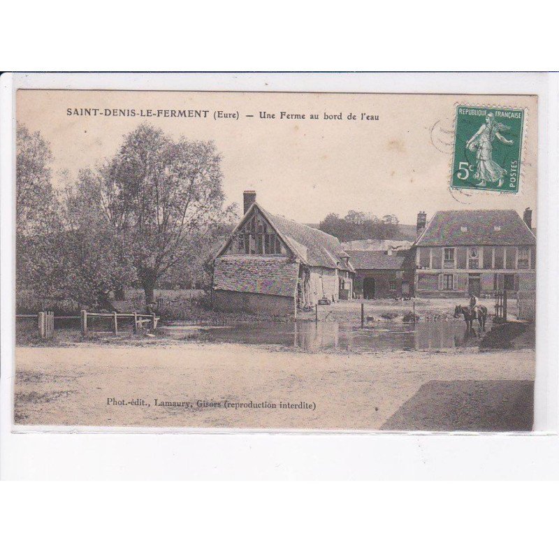 SAINT-DENIS-le-FERMENT: une ferme au bord de l'eau - très bon état