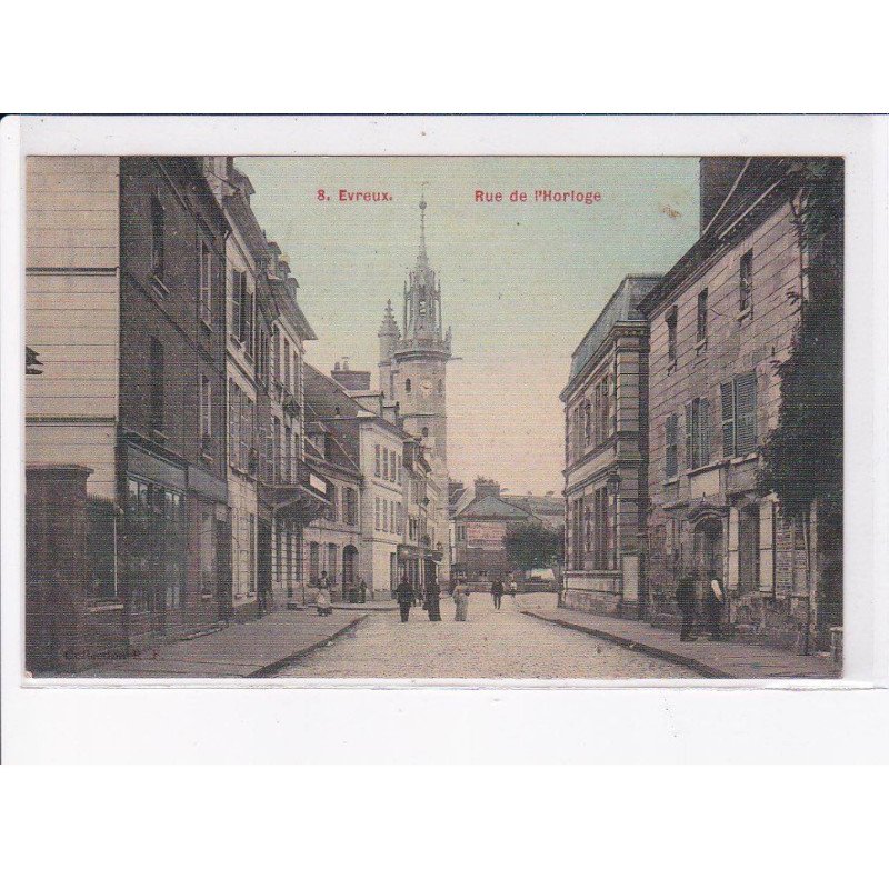 EVREUX: rue de l'horloge - très bon état