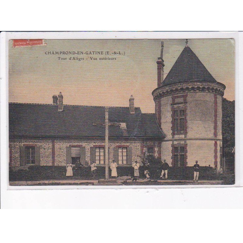 CHAMPROND-en-GATINE: tour d'alègre, vue extérieure - très bon état